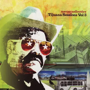Tijuana sessions : volume 3